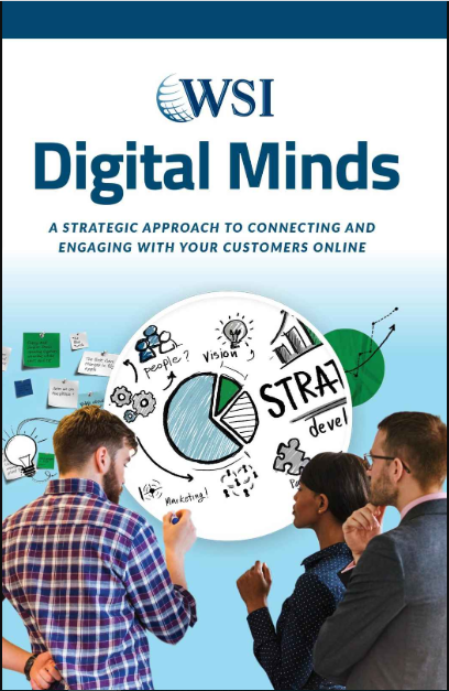 WSI Digital Minds: A Strategic Approach to Connecting and Engaging With Your Customers Online 